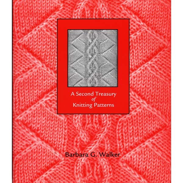 A Second Treasury of Knitting Patterns Barbara Walker