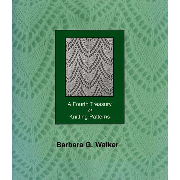 Fourth Treasury of Knit Patt. Barbara Walker