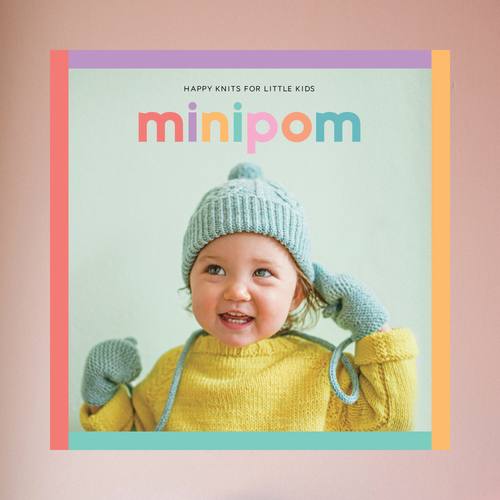 Mini Pom - Happy Knits For Little Kids